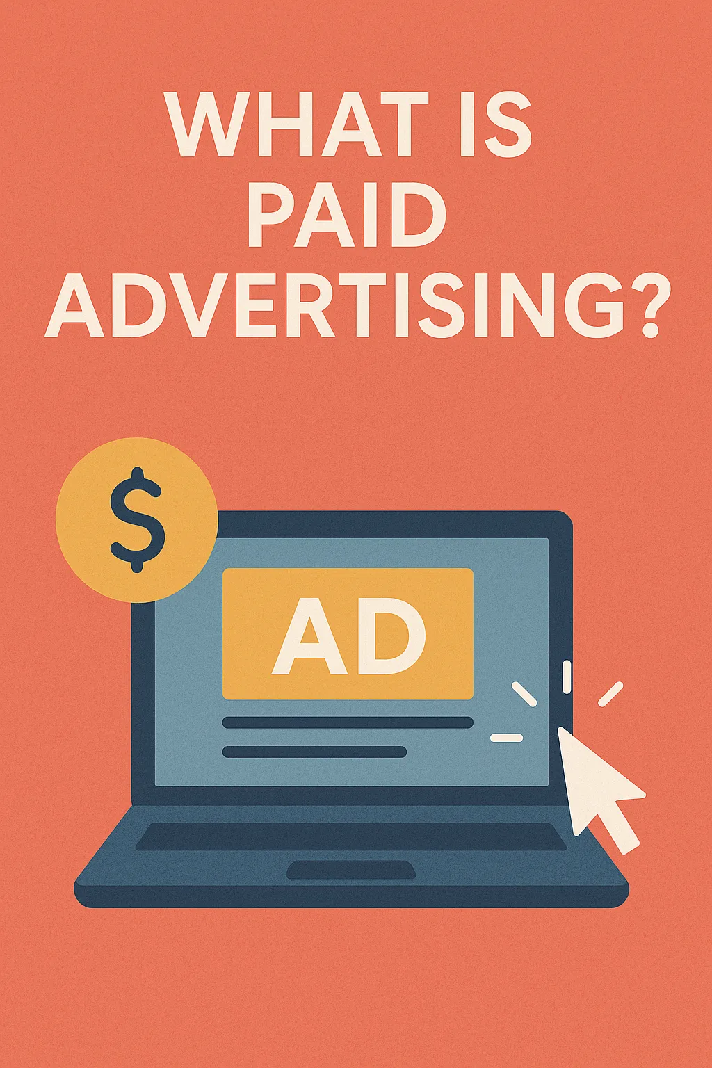 What Is Paid Advertising
