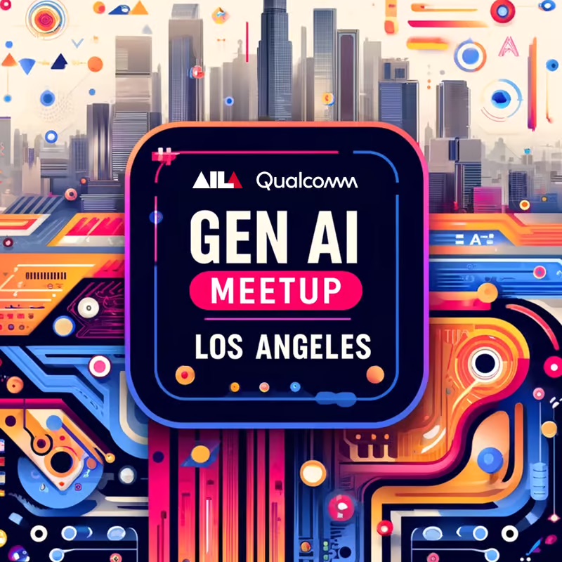 LA GenAI Meetup w/ Qualcomm – January 2025