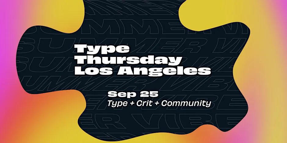 TypeThursday LA: Connect, Learn and Grow with Fellow Designers